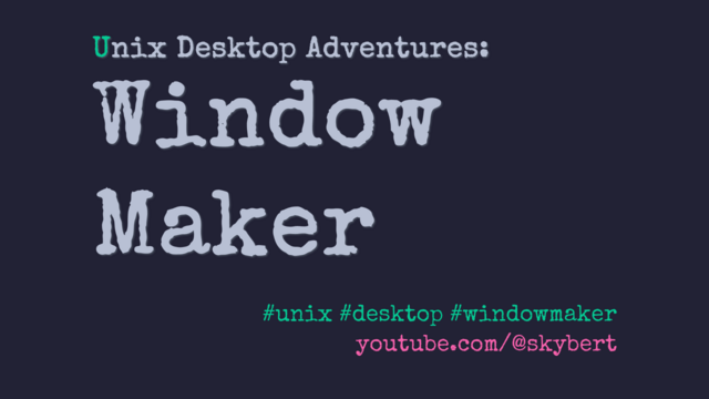 Window Maker desktop environment