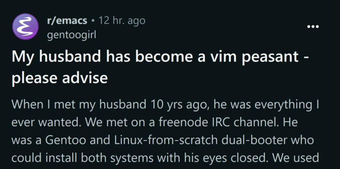 reddit post entitled "My husband has become a vim peasant - please advise"